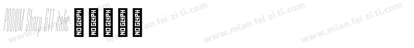 PODIUM Sharp 611 italic字体转换